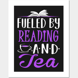 Fueled by Reading and Tea Posters and Art